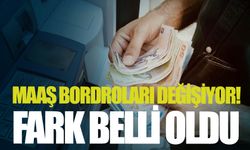 Maaş bordroları değişiyor!  Fark belli oldu