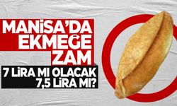 Manisa’da ekmek zammı bilmecesi! 7 lira mı, 7,5 lira mı?