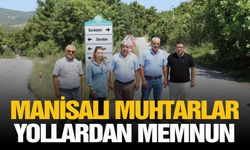 Manisalı Muhtarlar yollardan memnun