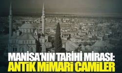 Manisa’nın tarihi mirası: Antik mimari