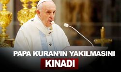 Papa’dan Kuran yakılmasına tepki