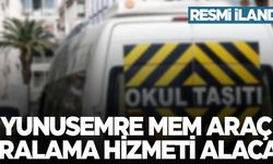 Yunusemre İlçe MEM araç kiralama hizmeti alacak