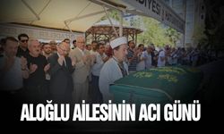 Aloğlu ailesinin acı günü