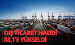 Dış ticaret haddi  88,1’e yükseldi