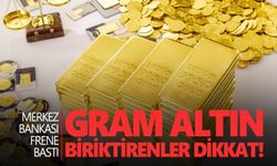 Gram altın biriktirenler dikkat!