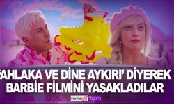 ‘Ahlaka ve dine aykırı’ diyerek Barbie filmini yasakladılar