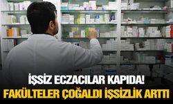 İşsiz eczacılar kapıda! Fakülteler çoğaldı işsizlik arttı