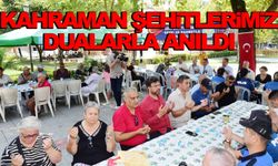 Kahraman şehitlerimiz dualarla anıldı