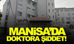 Manisa’da doktora şiddet! Türk Sağlık Sen’den açıklama