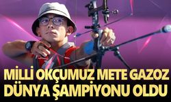 Milli Okçumuz Mete Gazoz Dünya Şampiyonu oldu