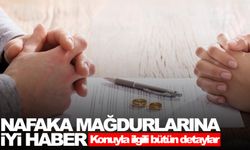 Nafaka mağdurlarına iyi haber