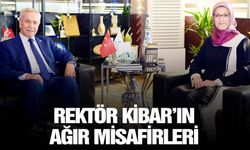 Rektör Kibar’ın ağır misafirleri