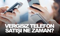 Öğrencilerin gözü vergisiz telefon satışının başlamasında