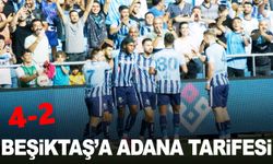 Beşiktaş’a Adana tarifesi: 4-2