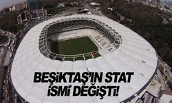 Beşiktaş'ın stat ismi değişti... 3 yıl sürecek