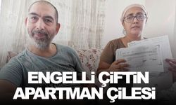 İzmirli engelli çiftin apartman çilesi