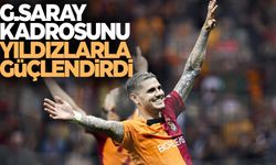 Galatasaray kadrosunu yıldız futbolcularla güçlendirdi