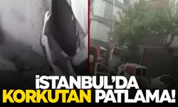 İstanbul'da korkutan patlama!