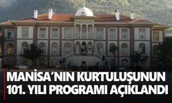 Manisa Valiliği 8 Eylül programını açıkladı