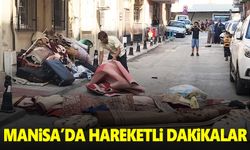 Manisa’da hareketli dakikalar! Eşyaları balkondan attı!