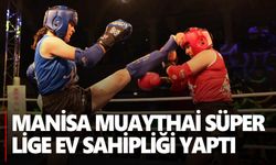 Muaythai Süper Ligi 1. Ayak Turnuvası, Manisa'da yapıldı