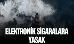 Sigarayla mücadele için elektronik sigaralar yasaklanacak