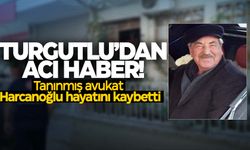 Turgutlu’yu üzen ölüm… Tanınmış avukat evinde hayatını kaybetti                     