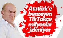 Atatürk'e benzeyen TikTokçu rekor kırıyor