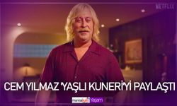 Cem Yılmaz 'Yaşlı Kuneri'yi paylaştı