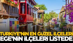 Türkiye'nin en güzel ilçeleri belli oldu... Ege Bölgesi'nden ilçeler listede