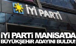 İYİ Parti Manisa’da büyükşehir adayını buldu!