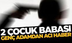 İzmir'de intihar... 2 çocuk babası genç intihar etti