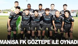 Manisa FK hazırlık maçında Göztepe ile karşılaştı