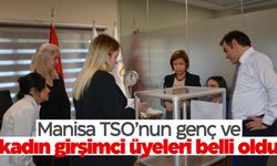 Manisa TSO'nun genç ve kadın girişimci üyeleri belli oldu  