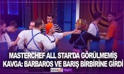 MasterChef All Star'da kavga! Barbaros ve Barış birbirine girdi