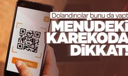 Menüdeki karekoda dikkat! Banka hesabınızı boşaltabilir