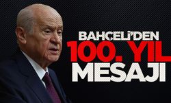 MHP lideri Bahçeli'den '100. Yıl' mesajı