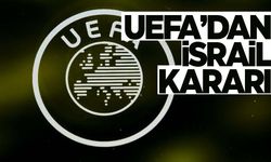 UEFA’dan flaş ‘İsrail’ kararı