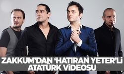 Zakkum’dan ‘Hatıran Yeter’li Atatürk videosu… O anlar gündem oldu!