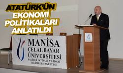 100. Yılda Atatürk’ün ekonomi politikaları konuşuldu