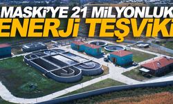 MASKİ’ye 21 milyonluk enerji teşviki