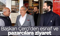 Başkan Çerçi Karaköy’de vatandaşlarla buluştu