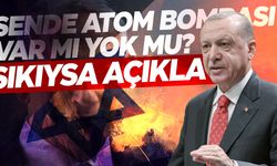 Cumhurbaşkanı Erdoğan’dan atom bombası çıkışı!