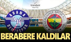 Fenerbahçe Adanademirspor’la yenişemedi