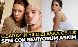 Galatasaray'ın yıldız isminden Türk güzel ile aşk paylaşımları