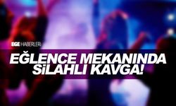 İzmir'de eğlence mekanında silahlı kavga