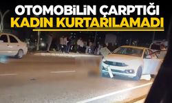 İzmir'de otomobilin çarptığı kadın hayatını kaybetti