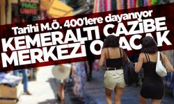 Kemeraltı turistik bir cazibe merkezi haline gelecek