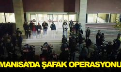 Manisa’da şafak operasyonu! İl genelinde yapıldı