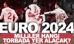 Euro 2024’te torbalar belli oldu! Türkiye, kaçıncı torbada?